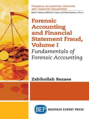 cover image of Forensic Accounting and Financial Statement Fraud, Volume I
